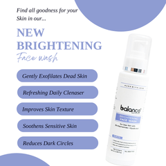 A bottle of balance Brightening Face Wash shown on a white background with purple graphic shapes and promotional text listing skin benefits.